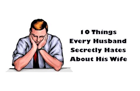 10 Things Every Husband Secretly Hates About His Wife Mindwaft
