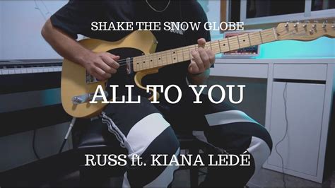 All To You Russ Ft Kiana Ledé Guitar Loop Cover Youtube