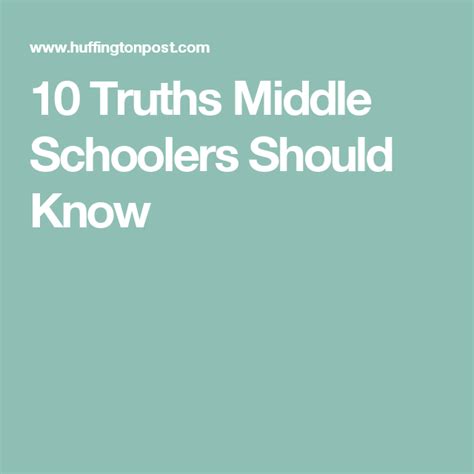 10 Truths Middle Schoolers Should Know Middle Schoolers Growth