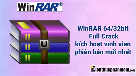 Tải Winrar Phiên Bản Mới Nhất 2023 Full Key