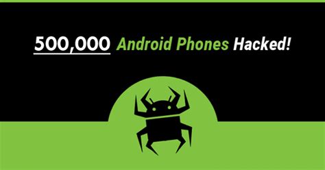 Beware This New Android Malware Infected 500000 Android Users