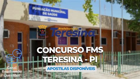 Edital Fms Teresina 2023