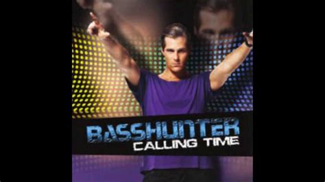 Basshunter Calling Time Full Youtube