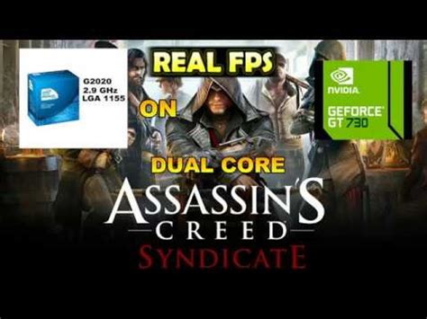 Assassin S Creed Syndicate Gameplay In Gt Gb Dual Core Gb Ram