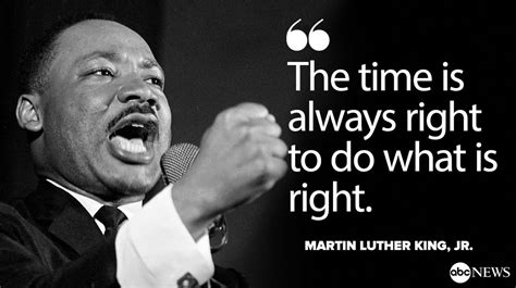 happy martin luther king jr day the time is always right to do what is right mlkday abc