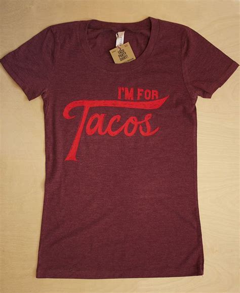 Pin By Domestica On STYLE TEES Taco Shirt Fashion Tees T Shirts