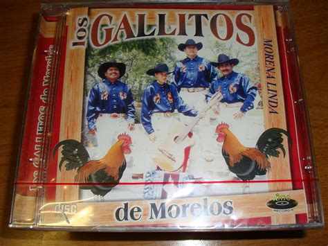 Los Gallitos De Morelos Los Gallitos De Morelos Morenita Linda