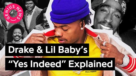 Drake And Lil Babys Yes Indeed Explained Song Stories Youtube