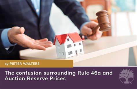 The Confusion Surrounding Rule 46a And Auction Reserve Prices Barnard