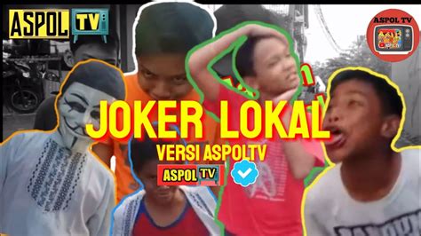Viral Parody Joker Tiktok Trending Rizxtar Versi Bocil Aspoltv Youtube