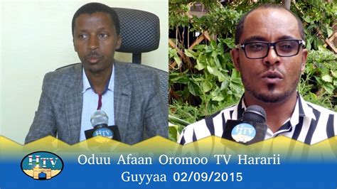 Oduu Afaan Oromoo Tv Hararii Guyyaa 02092015 Youtube