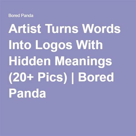 Artist Turns Words Into Logos With Hidden Meanings 20 Pics Bored