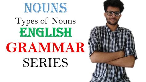 Noun And Types Of Noun In Simple English Grammer Series YouTube