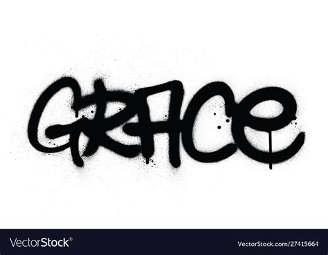 Graffiti Grace Word Sprayed In Black Over White Vector Image