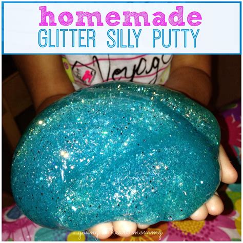Young At Heart Mommy How To Make Homemade Glitter Silly Putty