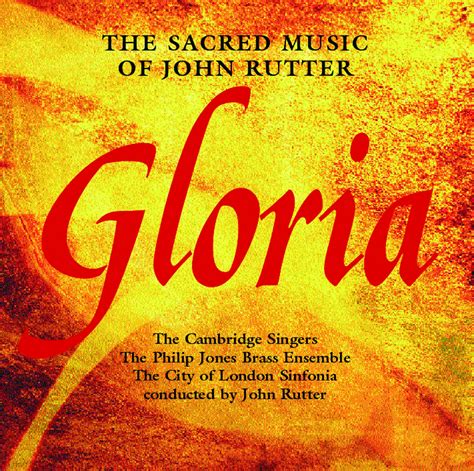 Eclassical Gloria The Sacred Music Of John Rutter