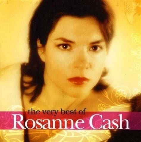 Rosanne Cash The Very Best Of Rosanne Cash Lyrics And Tracklist Genius