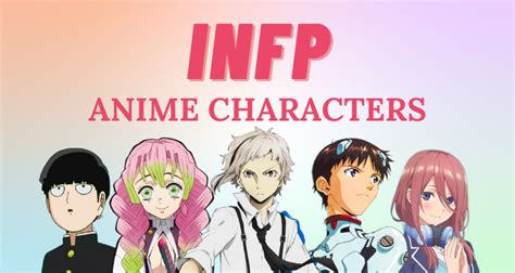 19 Infp Characters Anime Kheiraklaeo