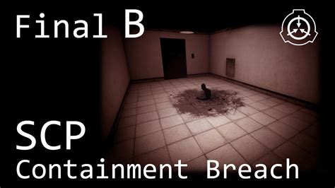 Scp Containment Breach Final Puerta B Arcano77 Feat Chino Youtube
