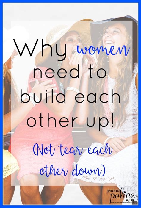 Why Women Need To Build Each Other Up Not Tear Each Other Down