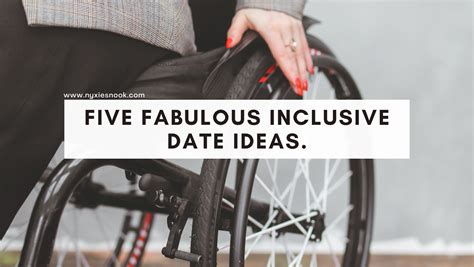 Five Fabulous Inclusive Date Ideas Dating Nyxies Nook