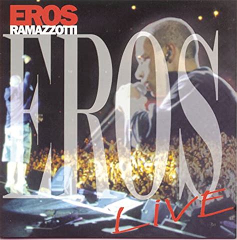 Eros Live Von Eros Ramazzotti Bei Amazon Music Amazon De