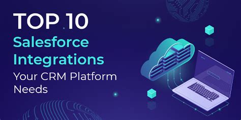 Top 10 Salesforce Integrations Your Crm Platform Needs