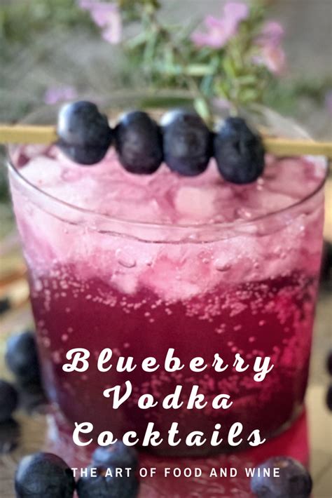 Blueberry Vodka Cocktail The Art Of Food And Wine Blueberry Vodka