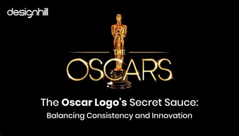 The Oscar Logo S Secret Sauce Balancing Consistency And Innovation
