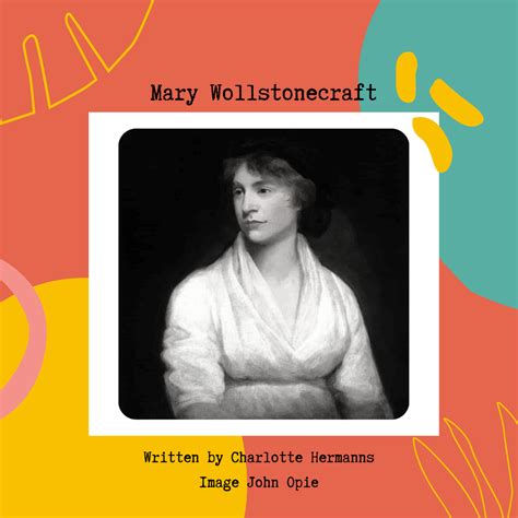 Mary Wollstonecraft The Mother Of Feminism Raffia