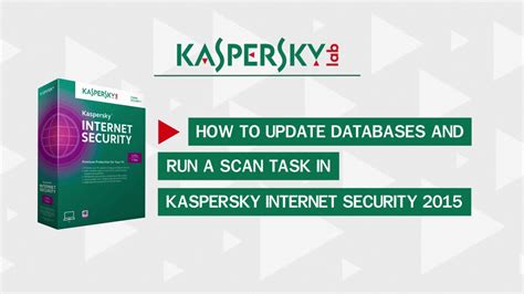 How To Update And Scan For Viruses In Kaspersky Internet Security 2015
