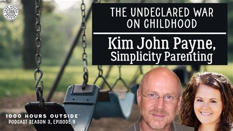 The Undeclared War On Childhood — 1000 Hours Outside