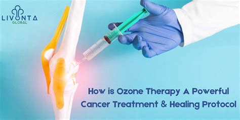How Is Ozone Therapy A Powerful Cancer Treatment And Healing Protocol