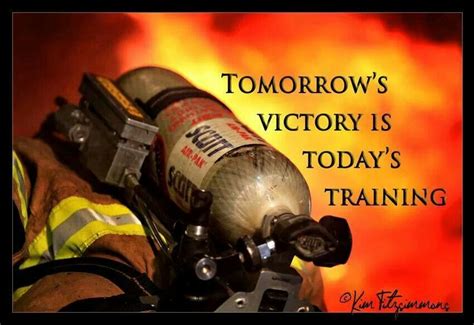 Fire Training Firefighter Quotes Firefighter Firefighter Quotes