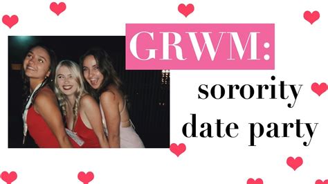 Grwm Sorority Date Party Youtube