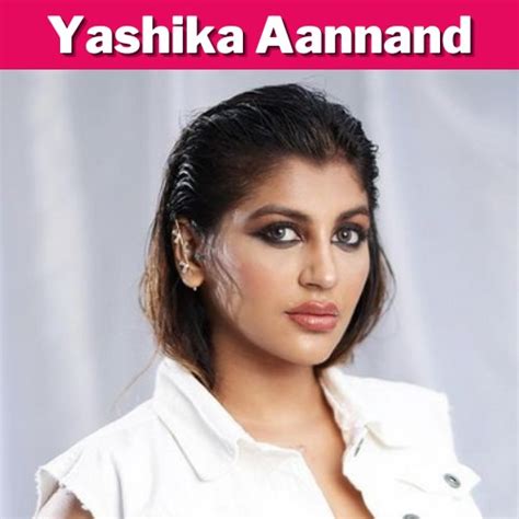 Yashika Aannand The Rising Star Of Indian Entertainment
