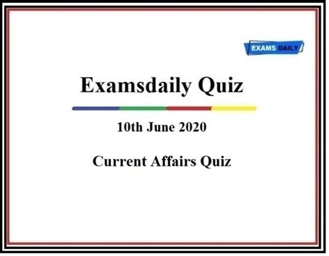 Current Affairs Quiz June 10 2020