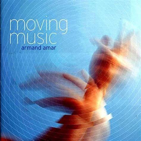 Armand Amar Moving Music 2007 Hi Res