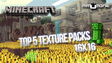 Minecraft Top 5 Texture Packs 16x16 Mmozonede Youtube