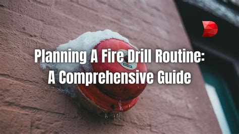 Planning A Fire Drill Routine A Comprehensive Guide Datamyte