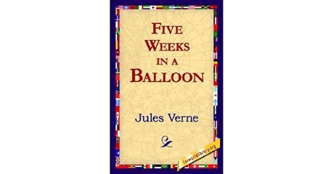 Five Weeks In A Balloon By Jules Verne