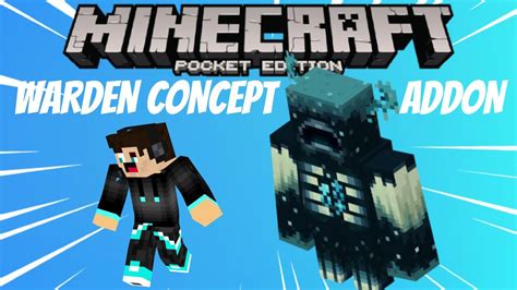 Warden Concept Addonmcpe And Be 116 Youtube