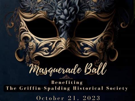 Griffin Spalding Historical Society Masquerade Ball Official Georgia