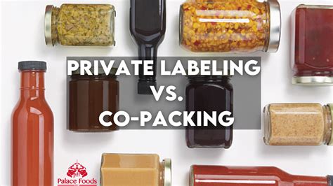 Private Label Or Co Packing Whats The Difference Palace Foods Inc