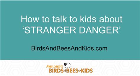 How To Talk About Stranger Danger Birds And Bees And Kids