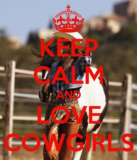 Keep Calm And Love Cowgirls Poster Rikkee Keep Calm O Matic