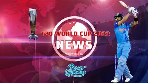 Latest T20 World Cup 2022 Updates Ind Vs Pak Sl Vs Ire