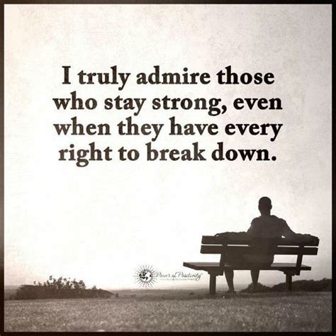 I Truly Admire Those Who Stay Strong Even When They Have Every Right