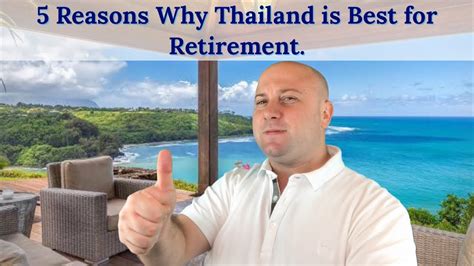5 Reasons Why Thailand Is Great For Retirement Youtube