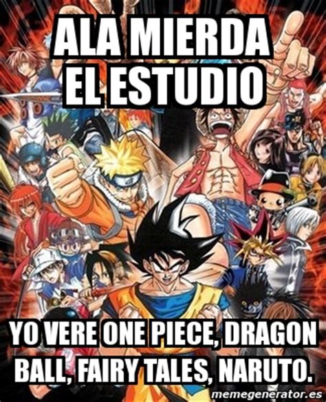Goku madara angry dragon ball super saiyan naruto memes funny god newsuperdannyzx vs dbz keyblademagicdan deviantart uchiha ssj dragonball beat. Meme Personalizado - ala mierda el estudio yo vere one ...